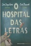 Hospital Das Letras, O
