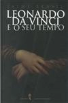 Leonardo Da Vinci E O Seu Tempo