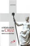 Revolucao Da Cruz Nero E Os Cristaos