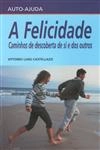 Felicidade, A