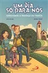 Dia Para Nos, Um