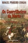 Guerrilheiros Da Morte, Os