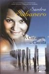 Coragem De Camila, A