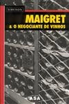Maigret E O Negociante De Vinhos