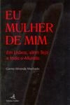 Eu Mulher De Mim