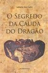 Segredo Da Cauda Do Dragao, O