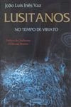 Lusitanos No Tempo De Viriato