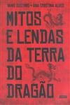Mitos E Lendas Da Terra Do Dragao