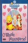 Winnie Preocupa-se, O