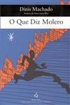 Que Diz Molero, O