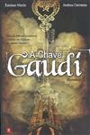 Chave De Gaudi, A