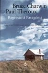 Regresso A Patagonia