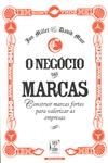 Negocio Das Marcas, O