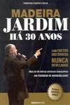 Madeira Jardim Ha 30 Anos