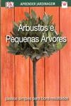 Arbustos E Pequenas Arvores