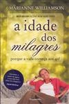Idade Dos Milagres, A