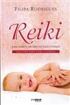 Reiki Para Todos E Em Especial Para Criancas
