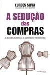 Seducao Das Compras, A