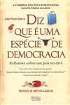 Diz Que E Uma Especie De Democracia
