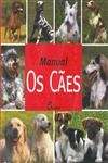 Manual Os Caes