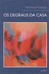 Degraus Da Casa, Os