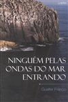 Ninguem Pelas Ondas Do Mar Entrando