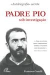 Padre Pio Sob Investigacao