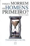 Porque Morrem Os Homens Primeiro