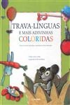 Trava Linguas E Mais Adivinhas Coloridas
