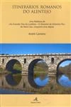 Itenerarios Romanos Do Alentejo