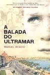 Balada Do Ultramar, A