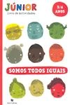 Somos Todos Iguais 3/6anos
