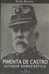 Pimenta De Castro Ditador Democratico