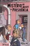 Misterio No Museu Da Presidencia