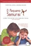 Pequeno Samurai, O