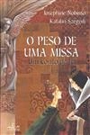 Peso De Uma Missa, O