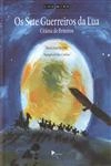 Sete Guerreiros Da Lua, Os