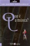 Que E A Musica