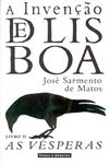 Invencao De Lisboa, A Vol2 - As Vesperas