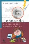 Leonardo E A Caneta Que Desenha O Futuro