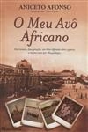 Meu Avo Africano, O