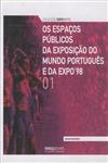 Espacos Publicos Da Exposicao Do Mundo Portugues E Da Expo 98, Os