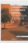 Programa Polis E A Componente Ambiental, O