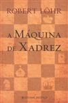 Maquina De Xadrez, A