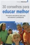 30 Conselhos Para Educar Melhor