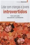 Lidar Com Criancas E Jovens Introvertidos