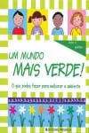 Mundo Mais Verde, Um