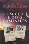 Ceu E Dois Caminhos, Um