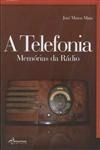 Telefonia Memorias Da Radio, A