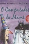 Computador Da Mimi, O